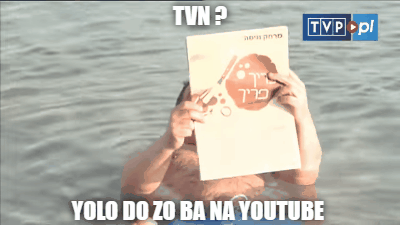 ElDoKaNaWoLnO - Aż gifa zrobiłem Yolo ( ͡° ͜ʖ ͡°)
z : https://youtu.be/HPeW9TMNXZY
...