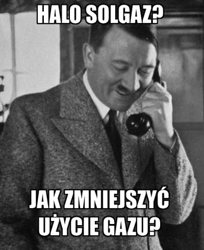 m.....k - #heheszki #ocieplaniewizerunkuadolfahitlera #solgaz