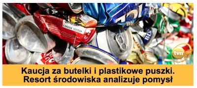 Weebo - Resort środowiska analizuje pomysł wprowadzenia plastikowych puszek i kaucji ...