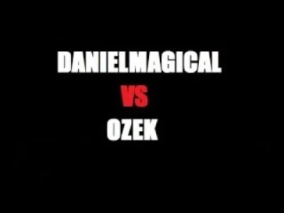 PiotrekMagical - "Ch*j nie wiem, chyba wygrałem" - Ozek 2k17
#danielmagical