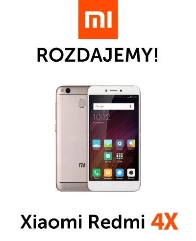 GearBestPolska - Mirki gdyby ktoś chciał dostać Xiaomi Redmi 4X to mamy kolejne #rozd...