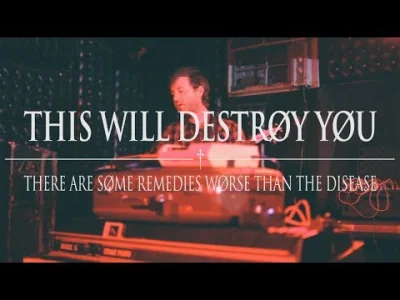 kylkson - This Will Destroy You - There are Some Remedies Worse Than The Disease (Liv...