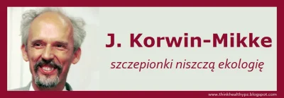 ThinkHealthy - Janusz Korwinn-Mikke: szczepienia niszczą ekologię

http://thinkheal...