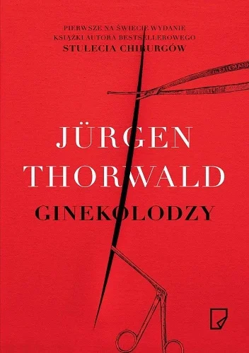 Postronny - Polecam książkę: "Ginekolodzy" - Jürgen Thorwald