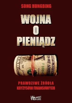 p.....t - Song Honbing "Wojna o pieniądz"

SPOILER

http://lubimyczytac.pl/ksiazk...