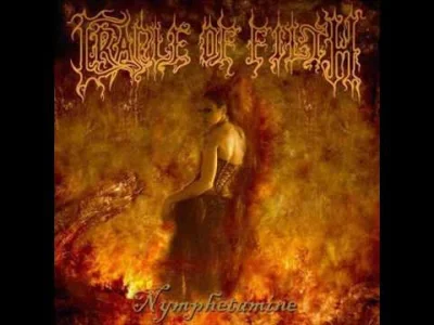 Jormungand - #muzyka #metal #gothicmetal #szesciumuzyczniewspanialych 



Cradle of F...