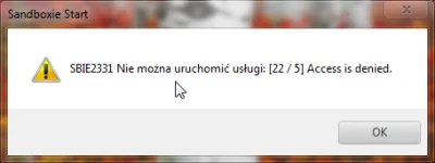 xandra - Zainstalowałam sobie wersję próbną Sandboxie i takie oto coś mnie wita. Win7...