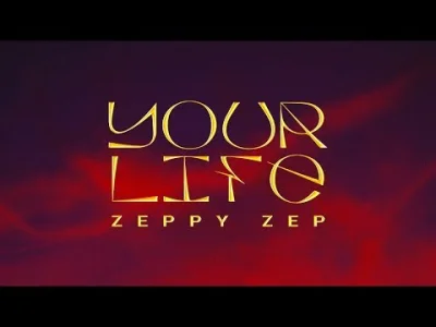 kwiatencja - Zeppy Zep - Your Life

muszę powiedzieć, że ten kawałek zaskakująco sz...