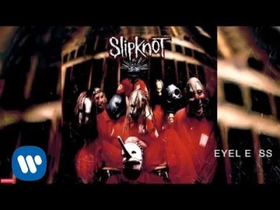 Naku - Slipknot - Eyeless