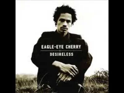 gustawny - Eagle Eye Cherry - Desireless

SPOILER

#muzyka #gustawnemelodie