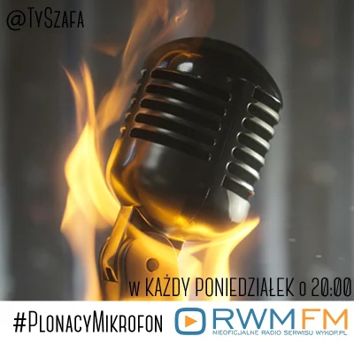 T.....a - Zapraszam dzisiaj o 20:00 na audycję #plonacymikrofon w #rwmfm.

Dzisiaj ...