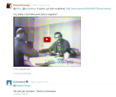 KawaJimmiego - @lechwalesa: Nadal twierdzi pan, że to nagranie zostało zmontowane?
h...