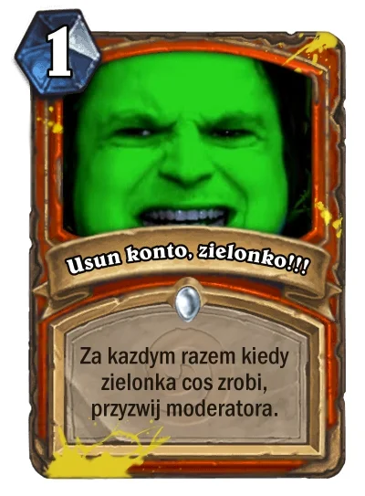 Mojpiespimpek - Kolejna karta z #wykophearthstone. Wersja dla pomaranczek ( ͡° ͜ʖ ͡°)