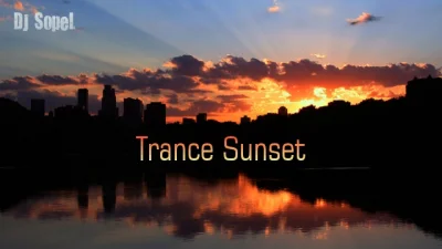 soplowy - Trance Sunset - zapraszam o 22:00 na http://wykopfm.pl/ :)
#djsopel #wykop...