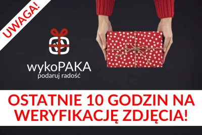 wykoPAKA - Cześć Mirki i Mirabelki.

To ostatnie 10 godzin na weryfikację! Wciąż do...