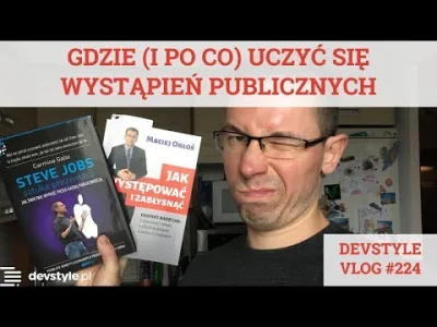 maniserowicz - Gdzie (i PO CO) UCZYĆ się WYSTĄPIEŃ publicznych [ #devstyle #vlog #224...