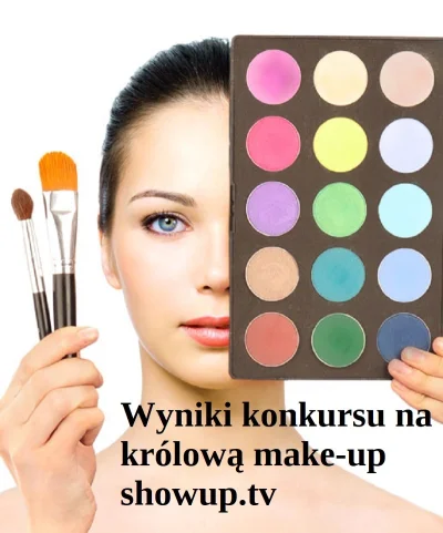 BlogSU - Są już: wyniki konkursu na Królową make up ShowUp.tv