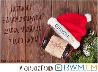 rwmfm - Mikołajki! 

Wszystkim naszym Słuchaczom i Słuchawkom życzymy pomysłowego, ...