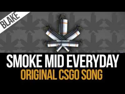 Kofi - Smoke Mid Everyday 
#csgo