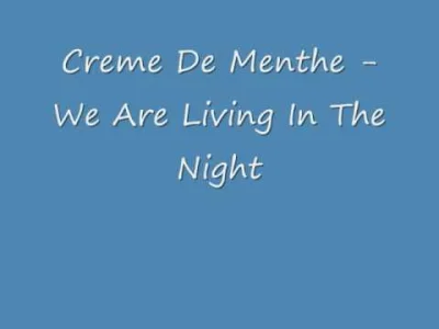 bergero00 - Creme de menthe - We are living in the night #electro #muzyka #muzykaelek...
