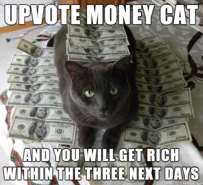 robert919 - Zaplusuj pieniężnego kota i staniesz się bogaty w ciągu trzech następnych...