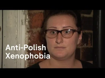 marcelus - #polska #ksenofobia #polonofobia #anglia #wielkabrytania #uk 
Dziewczyna ...