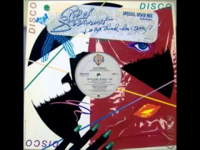 zloty_wkret - Rod Stewart - Da Ya Think I'm Sexy 12" Special Disco Mix Extended Maxi ...