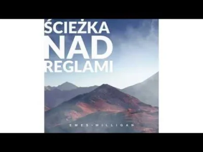 kredz - Emes Milligan - Ścieżka Nad Reglami
#muzyka #rap #emesmilligan