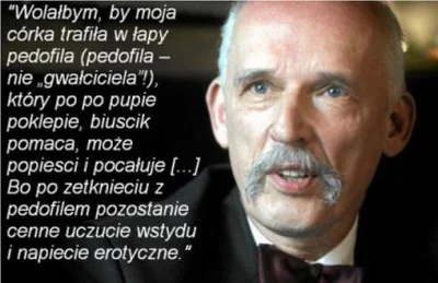 kuba70 - > " w odróżnieniu od bezpiecznego pedofila :D

@WD40: To tzw. lekka pedofi...