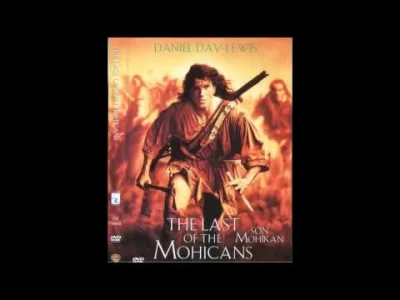 kultowa - The Last Of The Mohicans OST - The Gael



Moim zdaniem wspaniała muzyka, i...