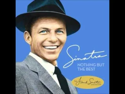 ginozaur - #muzyka #muzykazszuflady #poptradycyjny #franksinatra <K3
Frank Sinatra -...