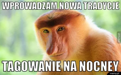 JanushWykopu - #tradycja #wykop #tagi #nocna #humorobrazkowy #zmianyklimatu