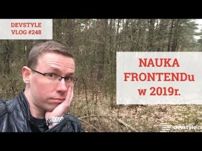 maniserowicz - JAK i SKĄD uczyć się FRONTENDu w 2019 roku? [ #devstyle #vlog #248 ]
...