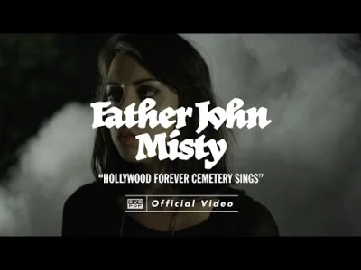 PanSzczur - Father John Misty - Hollywood Forever Cemetery Sings

#muzyka #rock #in...