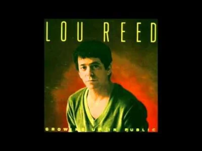 takJakLubimy - #muzyka #80's
Lou Reed - Standing On Ceremony

Kawałek z bardzo cie...