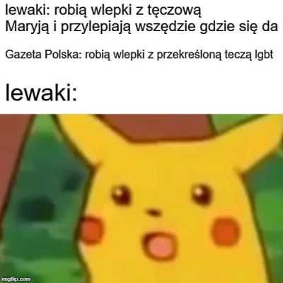 B.....a - HURR DURR dlaczego ktoś ma prawo robić tak jak my? 

#bekazlewactwa #hehs...