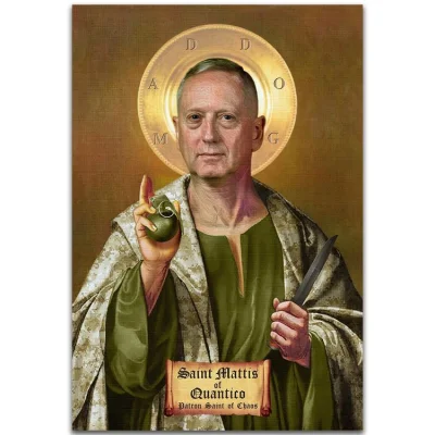 Butelczynski - > "Hail Mattis, full of hate"Our troops stand with thee. Blessed art t...