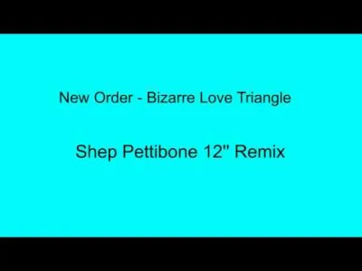 Lasiu - #muzyka #neworder #newwave
New Order - Bizarre Love Triangle (Shep Pettibone...