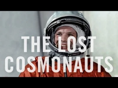 jast - @lanekrasz: https://en.wikipedia.org/wiki/LostCosmonauts z naciskiem na nagran...