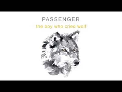 Ethellon - Passenger - The Boy Who Cried Wolf
#muzyka #passenger