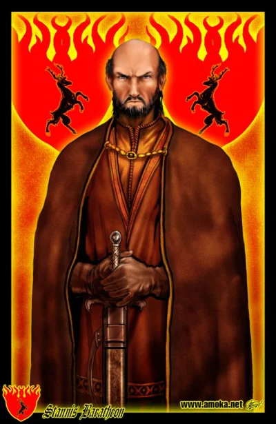 Bittersteel - @petarda: King Stannis of Houses Baratheon , First of His Name, King of...