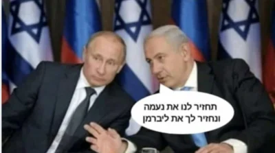 s.....s - "Wołodia, ty oddasz nam Naama, a ja ci oddam Libermana". xDDDD
#izrael #ros...