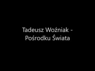 oggy1989 - [ #muzyka #polskamuzyka #00s #poezjaspiewana #tadeuszwozniak ] + #feelsmus...