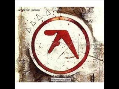 W.....a - Aphex Twin - on [µ-ziq remix]



#muzykaweneryka #chillout #ambient #experi...