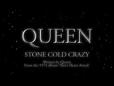 PozytywistycznaMetamorfoza - @SamVimes: Queen - Stone Cold Crazy