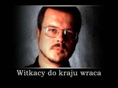 dumnie - Witkacy do kraju wraca
 Jeżeli mnie już czerwony czerwonemu sprzeda
 I ożyję...