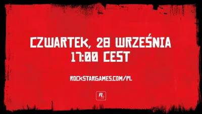 h.....o - przypominam - za 2 godziny i 12 minut nowy trailer Red Dead Redemption 2

...