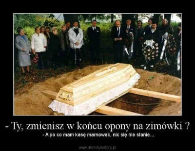 A.....r - Zmieniajcie opony Mirki #motoryzacja #opony #humorobrazkowy