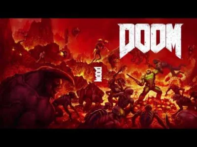 seshh - Mireczki, mega podszedł mi soundtrack do nowego Dooma, szczególnie ten wałek ...
