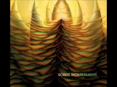 n.....z - Robert Rich — Filaments
#muzyka #ambient #muzykaelektroniczna